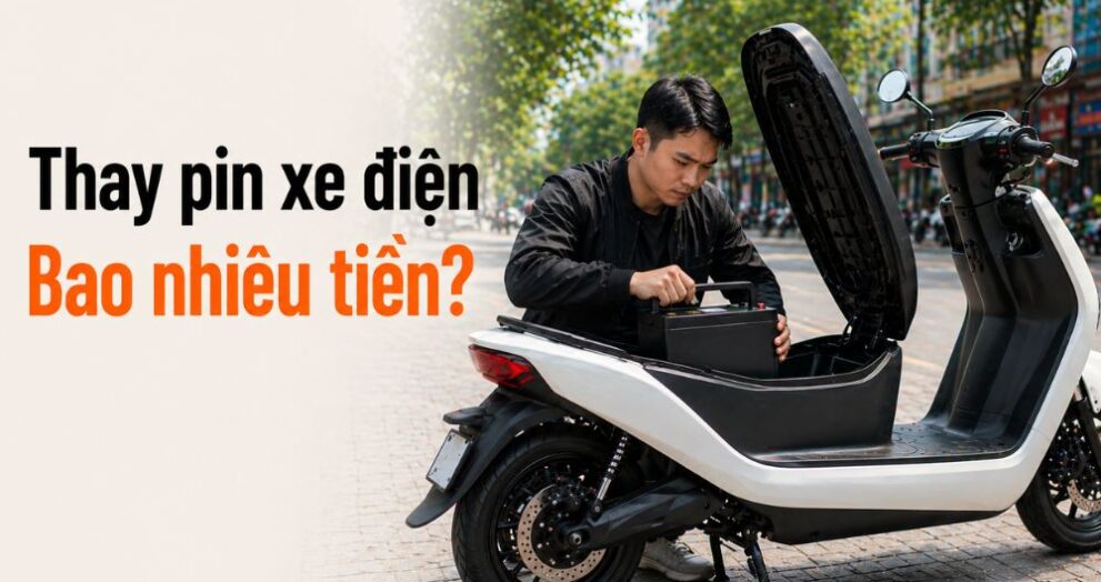 Thay pin xe điện giá bao nhiêu và chi phí thực tế tại Việt Nam