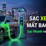Cách sạc ô tô điện tại nhà: Những điều cần biết trước khi lắp sạc